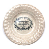 Early 19th C. Motto Plate, Experience Keeps a Dear School