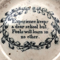 Early 19th C. Motto Plate, Experience Keeps a Dear School