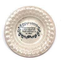 Early 19th C. Motto Plate, Experience Keeps a Dear School