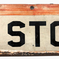 NO STOPS, Stencil Painted Enamel on Iron Sign