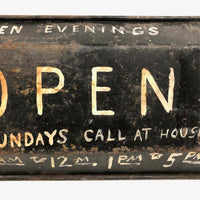 OPEN (Pretty Much All the Time), Old Make Do Sign on Tin Pan