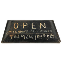 OPEN (Pretty Much All the Time), Old Make Do Sign on Tin Pan