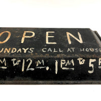 OPEN (Pretty Much All the Time), Old Make Do Sign on Tin Pan