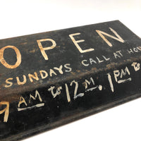 OPEN (Pretty Much All the Time), Old Make Do Sign on Tin Pan