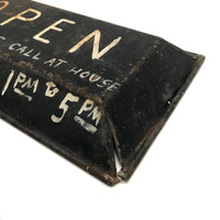 OPEN (Pretty Much All the Time), Old Make Do Sign on Tin Pan