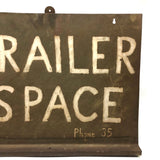 Trailer Space (Phone 35), Old Hand-painted Free-standing Sheet Metal Sign