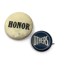 Honor + Others, Pair of Old Pinback Buttons