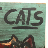 Free Cats! Excellent Vintage Hand-painted Sign on Wood Panel