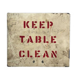 KEEP TABLE CLEAN, Red on White Stencil Painted Steel Sign