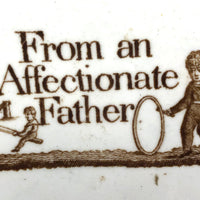 SOLD From an Affectionate Father, Early 19th Century Staffordshire Child's Plate