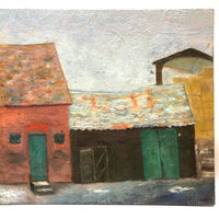 Vernacular Structures in Marvelous Palette, Unsigned Oil on Masonite Painting