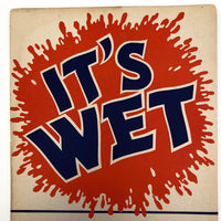 It's Wet! Silkscreen on Cardboard Sapolin Paint Signs