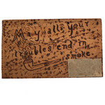 Pyrograph Sign, "May All Your Troubles End in Smoke" with Match Striker