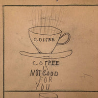 Coffee is Not Good For You...School Drawing by Richard Thurton